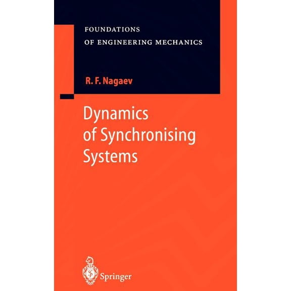 Foundations of Engineering Mechanics Dynamics of Synchronising Systems, (Hardcover)