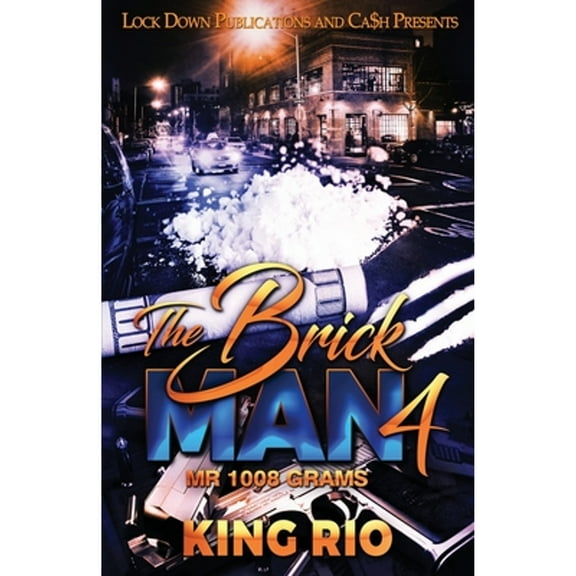 The Brick Man 4 (Paperback) by King Rio