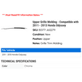 thumbnail image 2 of Upper Grille Molding - Compatible with 2011 - 2013 Honda Odyssey 2012, 2 of 2