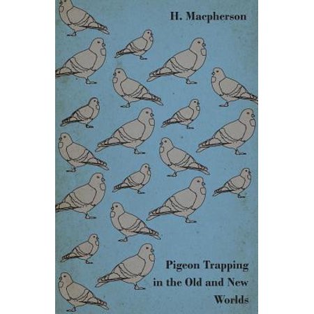 - How To Trap Pigeons. Pigeon Trapping Methods - eBook