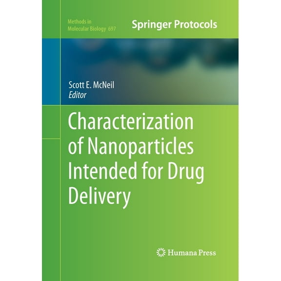 Methods in Molecular Biology Characterization of Nanoparticles Intended for Drug Delivery, Book 697, (Paperback)