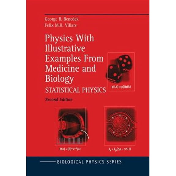 Pre-Owned Biological and Medical Physics, Biomedical Engineering: Physics with Illustrative Examples from Medicine and Biology: Statistical Physics (Paperback)