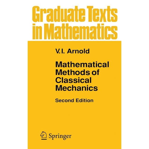 Graduate Texts in Mathematics Mathematical Methods of Classical Mechanics, Book 60, (Hardcover)
