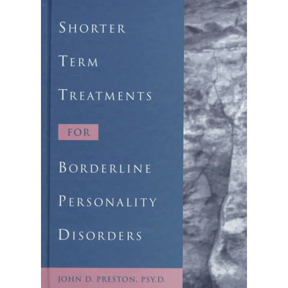 Pre-Owned Shorter Term Treatments for Borderline Personality Disorders (Hardcover) 157224092X 9781572240926