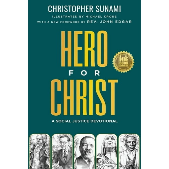 Hero For Christ: A Social Justice Devotional, (Paperback)