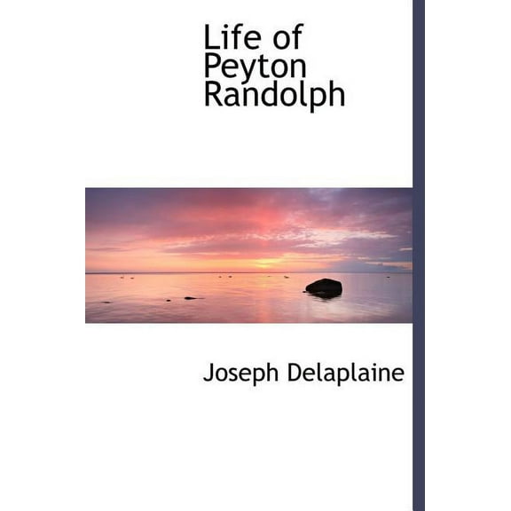 Life of Peyton Randolph (Hardcover)