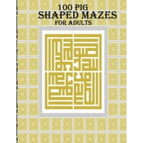 100 Pig Shaped Mazes For Adults : A mind relaxation and stress relief book (Paperback)