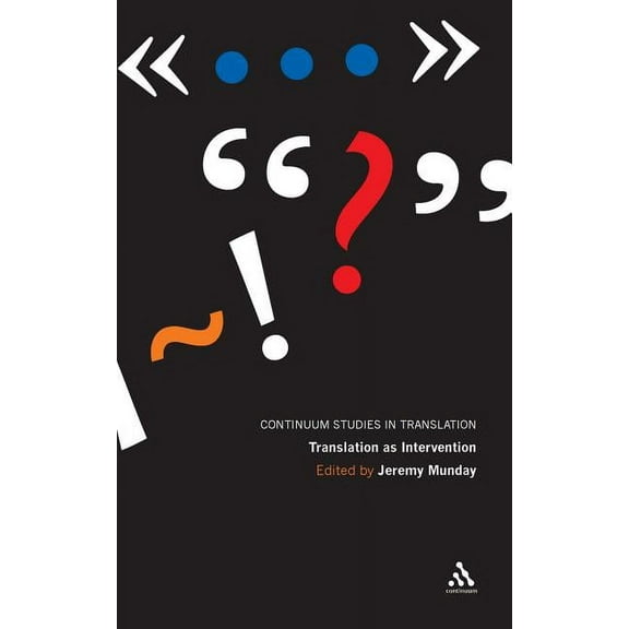 Continuum Studies in Translation Translation as Intervention, (Hardcover)