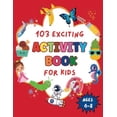 thumbnail image 2 of 103 Exciting Activity Book for Kids Ages 6-8: Challenging Puzzles and Activities for kids 6, 7, 8 including Find the Difference, Math Puzzles, Word ... Maze and much more | Perfect gift for kids, 2 of 3