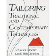 Tailoring: Traditional and Contemporary Techniques [Paperback - Used]