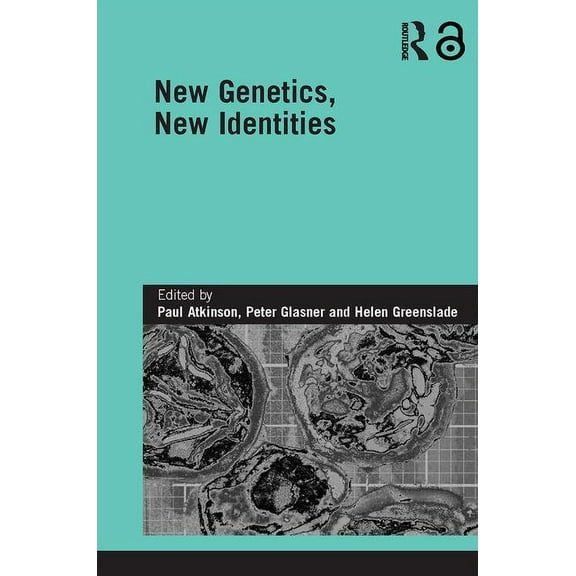 Genetics and Society New Genetics, New Identities, (Hardcover)