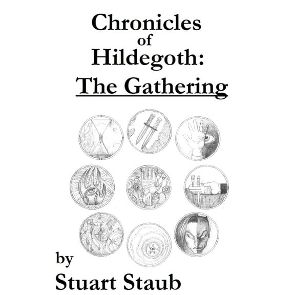 Chronicles of Hildegoth: The Gathering, (Paperback)