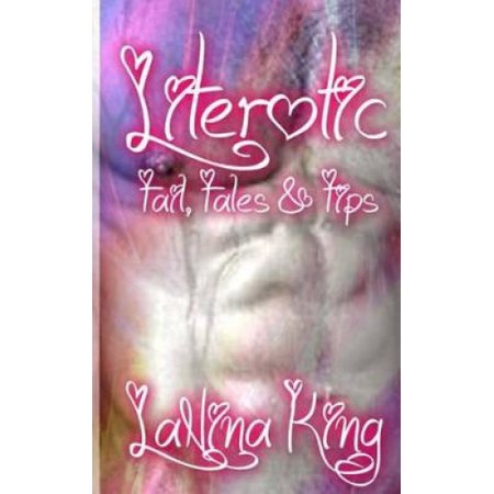 Literotic - Tail Tales & Tips | Walmart Canada