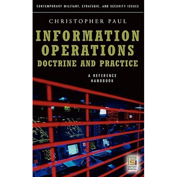 Pre-Owned Information Operations--Doctrine and Practice: A Reference Handbook (Hardcover) 0275995917 9780275995911