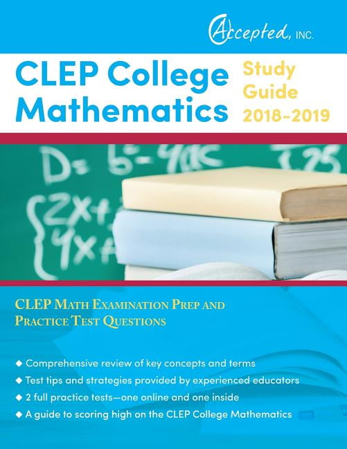 CLEP College Mathematics Study Guide 20182019 CLEP Math Examination