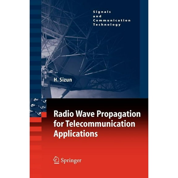 Signals and Communication Technology Radio Wave Propagation for Telecommunication Applications, (Paperback)