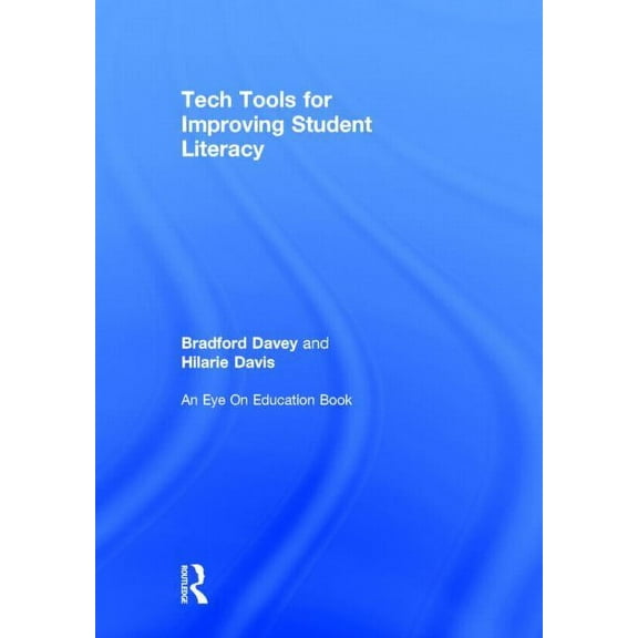 Tech Tools for Improving Student Literacy, (Hardcover)