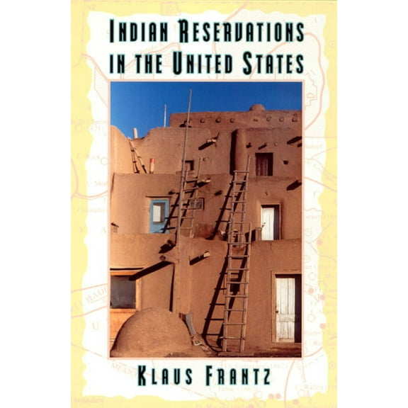 University of Chicago Geography Research Indian Reservations in the United States, Book 242, (Paperback)