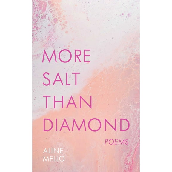 More Salt Than Diamond: Poems, (Paperback)