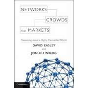 Pre-Owned Networks, Crowds, and Markets : Reasoning about a Highly Connected World 9780521195331