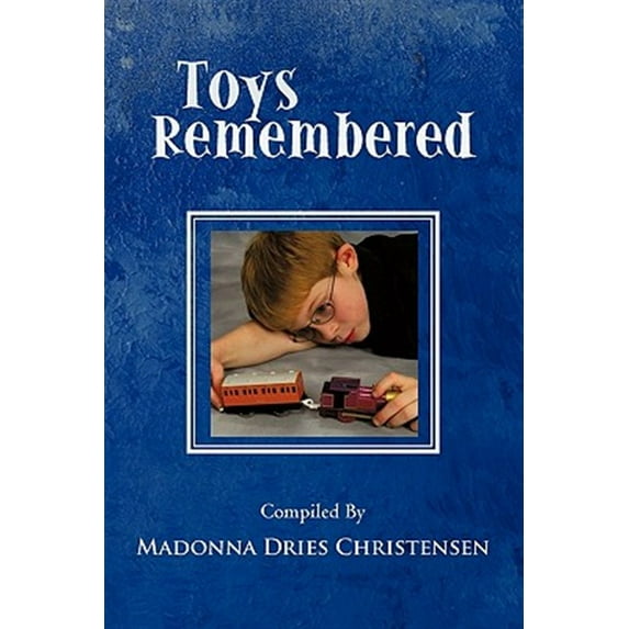 Pre-Owned Toys Remembered : Men Recall Their Childhood Toys