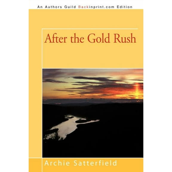 After the Gold Rush
