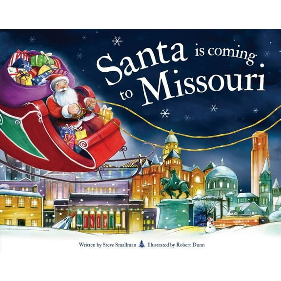 Santa Is Coming...: Santa Is Coming to Missouri (Hardcover)