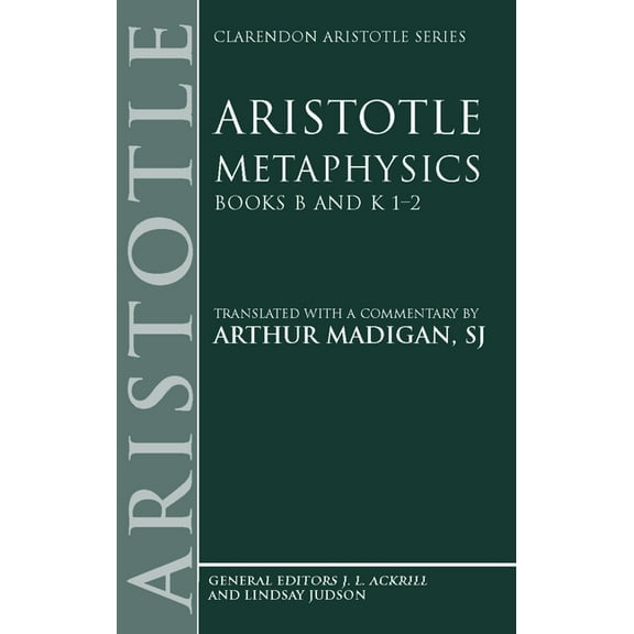 Clarendon Aristotle Metaphysics: Books B and K 1-2, (Paperback)