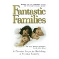 thumbnail image 1 of Pre-Owned Fantastic Families: 6 Proven Steps to Building a Strong Family (Paperback) 1439153973 9781439153970, 1 of 1