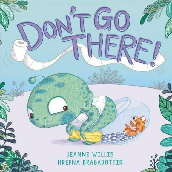 Don't Go There!, (Hardcover)