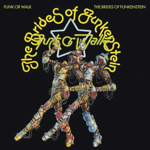 The Brides of Funkenstein - Funk Or Walk - Music & Performance - CD