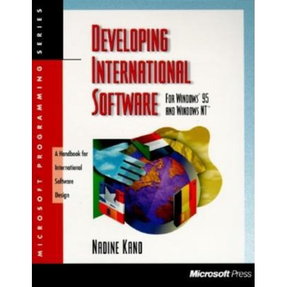 Pre-Owned Developing International Software for Windows 95 and Windows Nt (Microsoft Programming Series) (Paperback) 1556158408 9781556158407