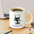 thumbnail image 4 of 1pc, It's Fine I'm Fine Everything Is Fine Coffee Mug, Funny Sarcastic Mug, Cat Lover Coffee Mug, 11 Ounce Novelty Coffee Cup, Double-sided Design, Gifts, Funny, Humor, Cartoon, Birthday, Holiday Gift, 4 of 9