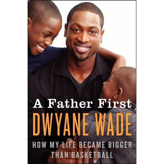 A Father First, (Paperback)