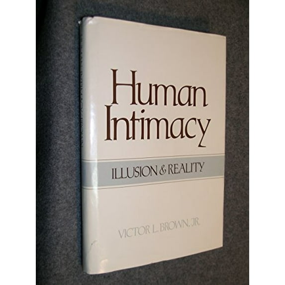 Pre-Owned Human Intimacy (Hardcover) 0884944417 9780884944416