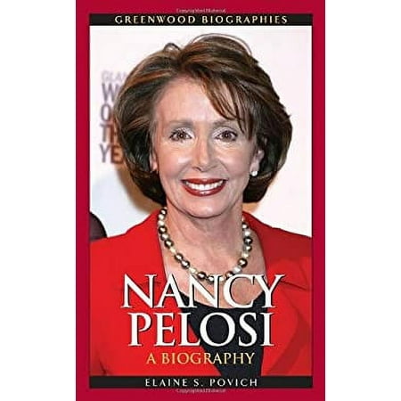 Nancy Pelosi: A Biography [Hardcover - Used]