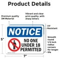 thumbnail image 2 of (2 Pack) No One Under 18 Permitted OSHA Notice Sign 7 Inch X 5 Inch Vinyl Label Decal Sticker Weather Resistant, UV Protected for Workplace, Business, and Construction Site, Made in the, 2 of 7