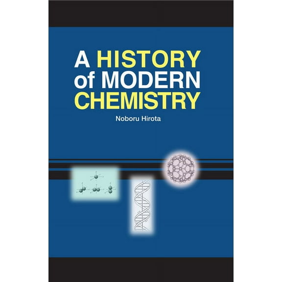 A History of Modern Chemistry (Hardcover)
