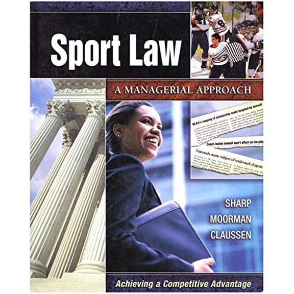 Pre-Owned Sport Law: A Managerial Approach (Paperback) 1890871702 9781890871703