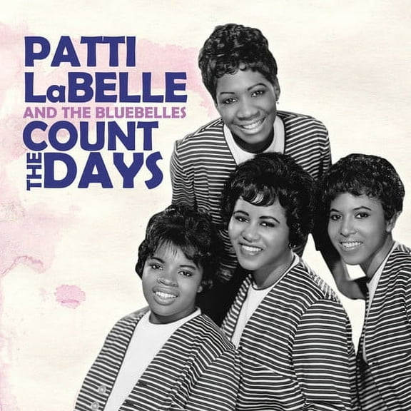 Patti Labelle & Bluebelles - Count Days - Music & Performance - CD