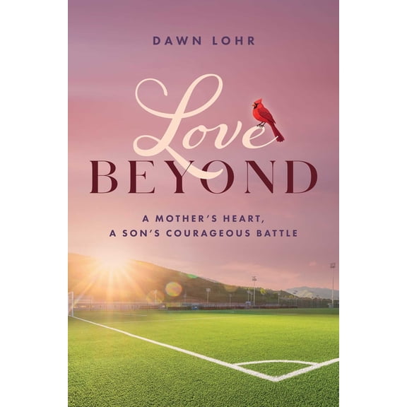 Love Beyond: A Mother's Heart, a Son's Courageous Battle, (Hardcover)