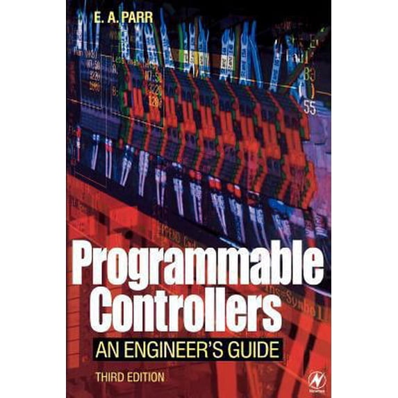 Pre-Owned Programmable Controllers: An Engineer's Guide (Paperback) 075065757X 9780750657570
