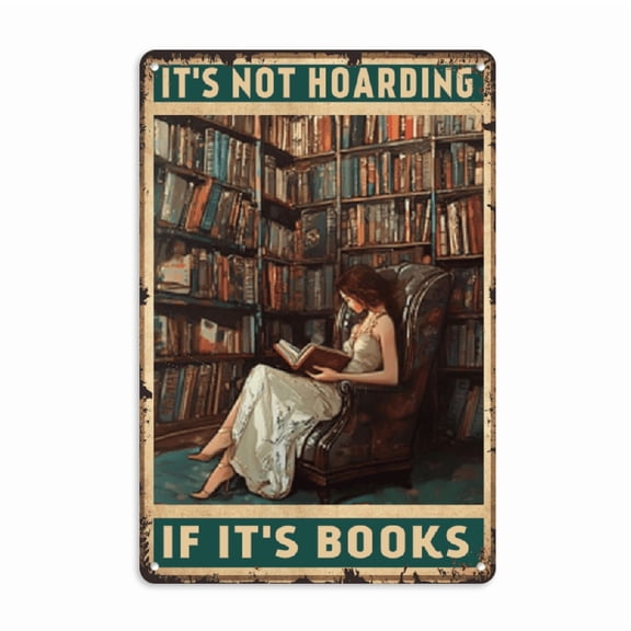 Book Lover's Delight_ Vintage-Style Metal iron Sign - 'It's Not Hoarding If It's Books' - Perfect for Home, Office, or Cafe Decor 8*12in