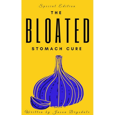The Bloated Stomach Cure - eBook (Best Cure For Bloated Stomach)