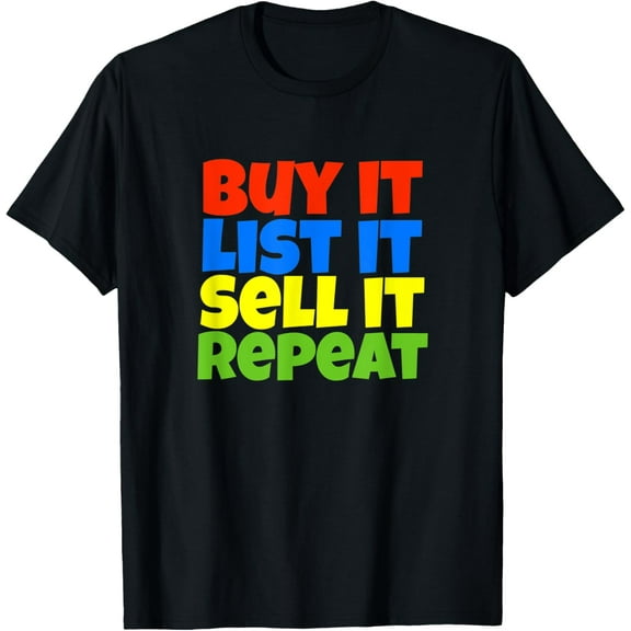 Buy List Sell It Repeat Men Women Apparel Sold T-Shirt
