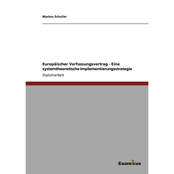 EuropÃ¤ischer Verfassungsvertrag - Eine systemtheoretische Implementierungsstrategie, (Paperback)