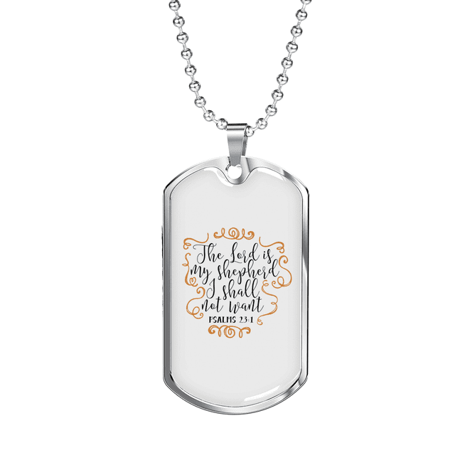 I Shall Not Want Christian Necklace Stainless Steel or 18k Gold Dog Tag 24" Chain