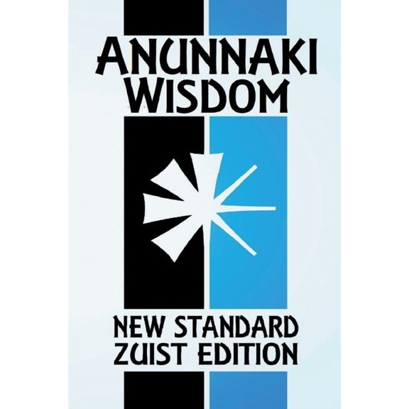 Anunnaki Wisdom: The Tablet of Destinies (New Standard Zuist Edition - Pocket Version), (Paperback)