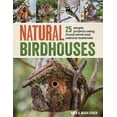 thumbnail image 1 of Natural Birdhouses, Amen Fisher, Maria Fisher Paperback, 1 of 1
