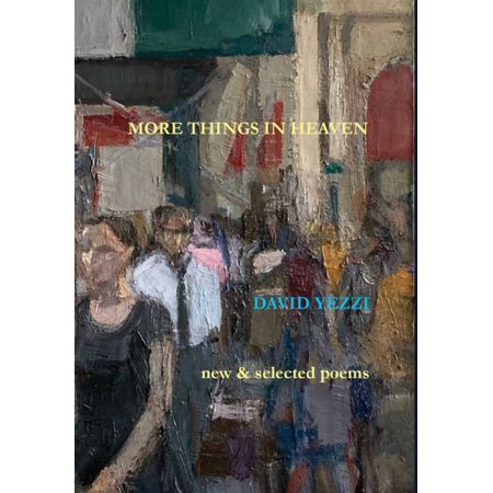 More Things in Heaven: New and Selected Poems (Hardcover)